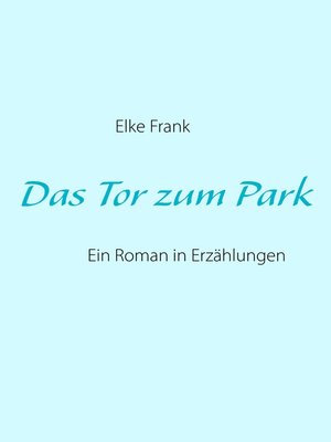 cover image of Das Tor zum Park